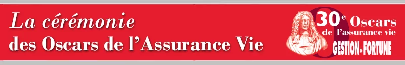 30ème Oscars de l'Assurance-vie gestion de fortune